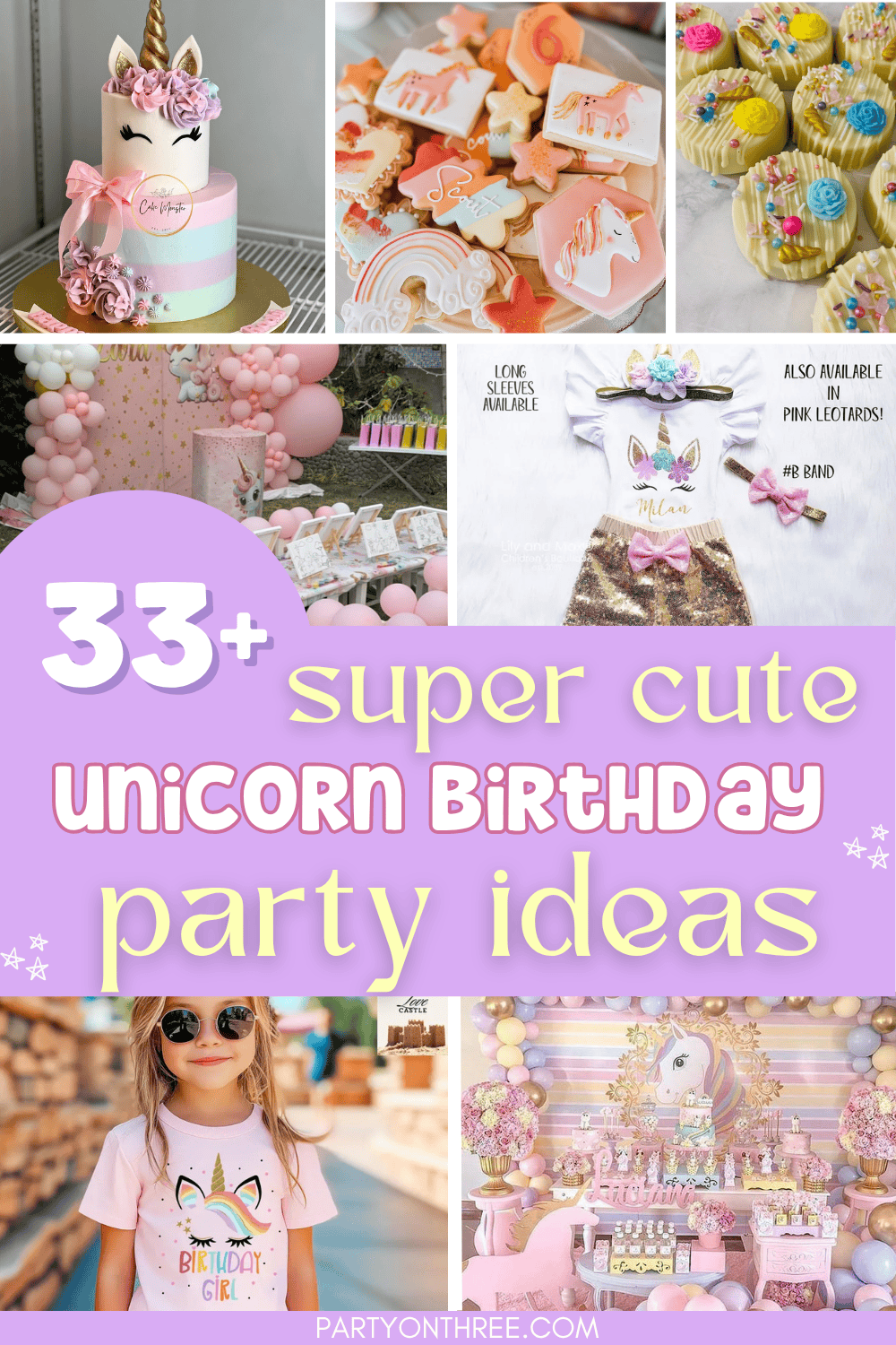 33+ of the Most *Magical* Unicorn Birthday Party Ideas - Party on Three