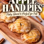 Text overlay calling these the easiest apple hand pies, flaky, glazed and perfect for fall