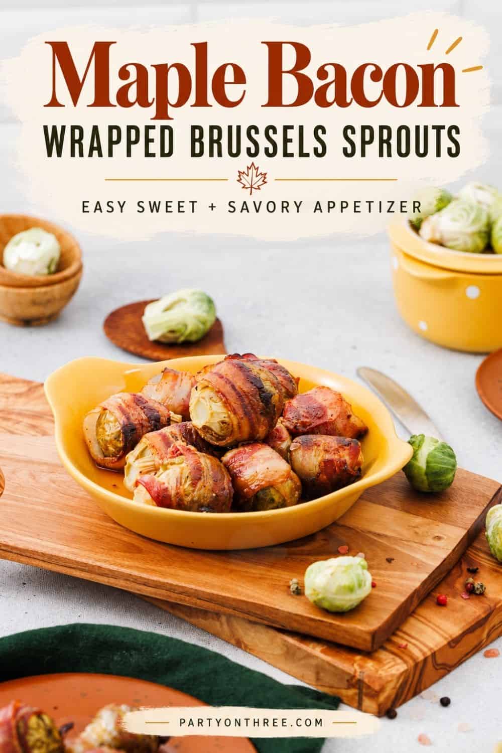 Recipe cover image of Maple Bacon Wrapped Brussels Sprouts styled as a sweet and savory appetizer