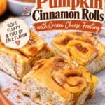 Plated pumpkin cinnamon rolls with pumpkin and cinnamon stick graphics on overlay