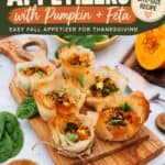 Phyllo Cup Appetizers with Pumpkin and Feta on a board, savory bite-size recipe title overlay