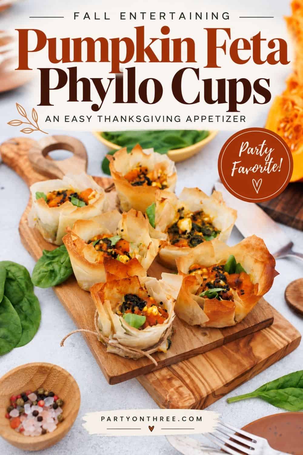 Pumpkin Feta Phyllo Cups on cutting board, fall entertaining Thanksgiving appetizer text overlay
