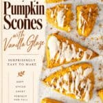 Pinterest graphic for bakery-style pumpkin scones with vanilla glaze drizzled on top, labeled soft, spiced and sweet