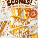 Pumpkin scones graphic with easy recipe badge over glazed scone wedges