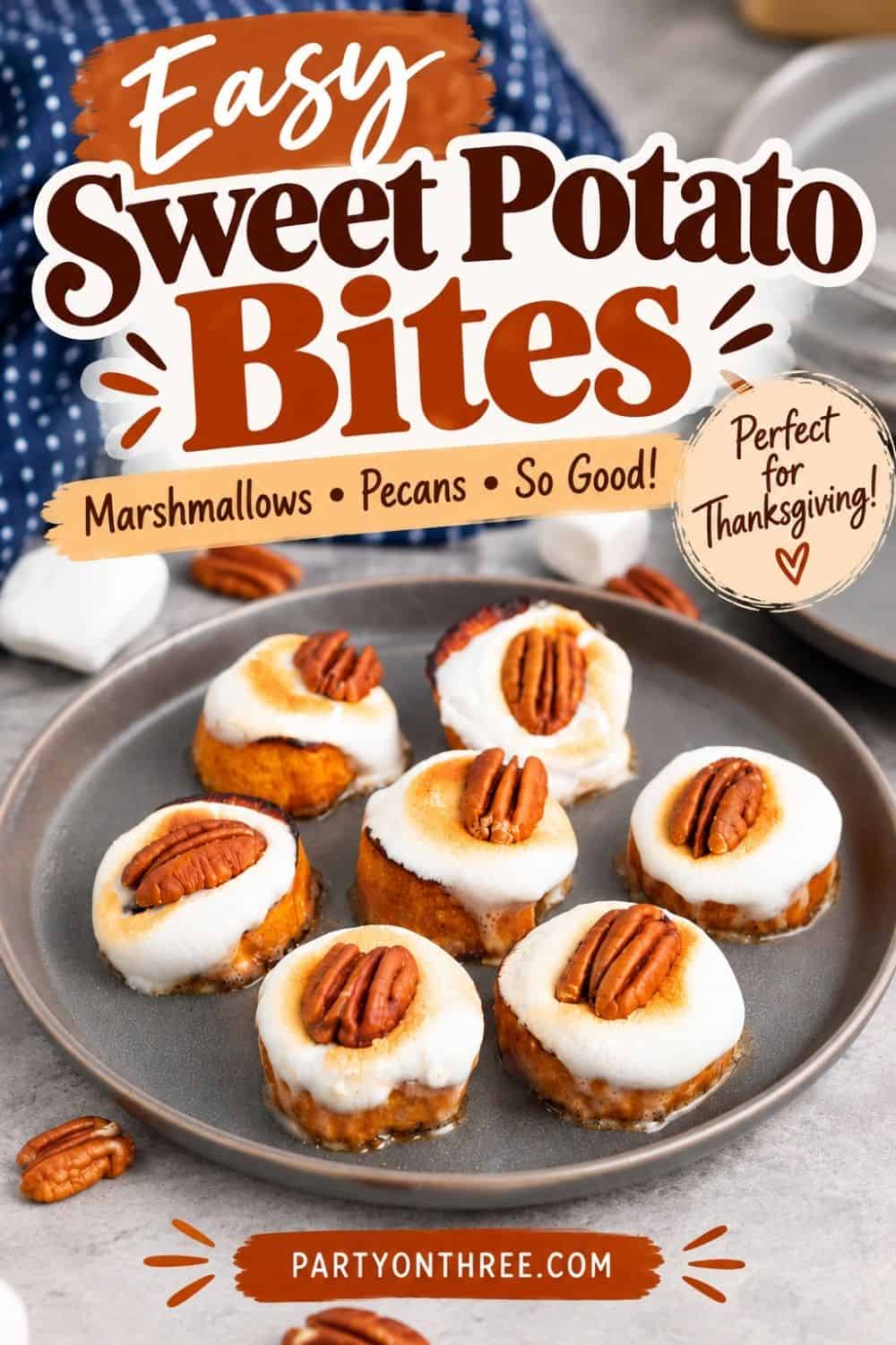 Plated Sweet Potato Bites topped with toasted marshmallow and pecans, easy Thanksgiving appetizer recipe title