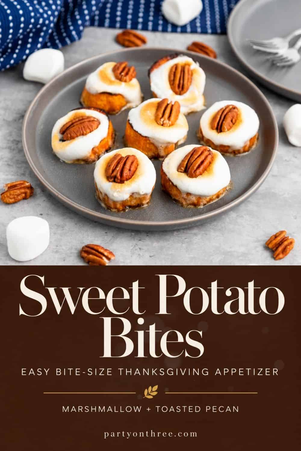 Sweet Potato Bites plate above a bold banner naming them a marshmallow and toasted pecan Thanksgiving appetizer