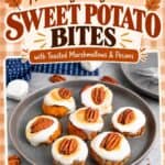 Sweet Potato Bites with toasted marshmallows and pecans styled with a cutest Thanksgiving side banner
