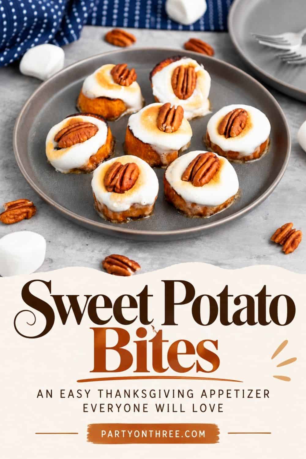 Sweet Potato Bites plate photo paired with a bold banner reading an easy Thanksgiving appetizer everyone will love