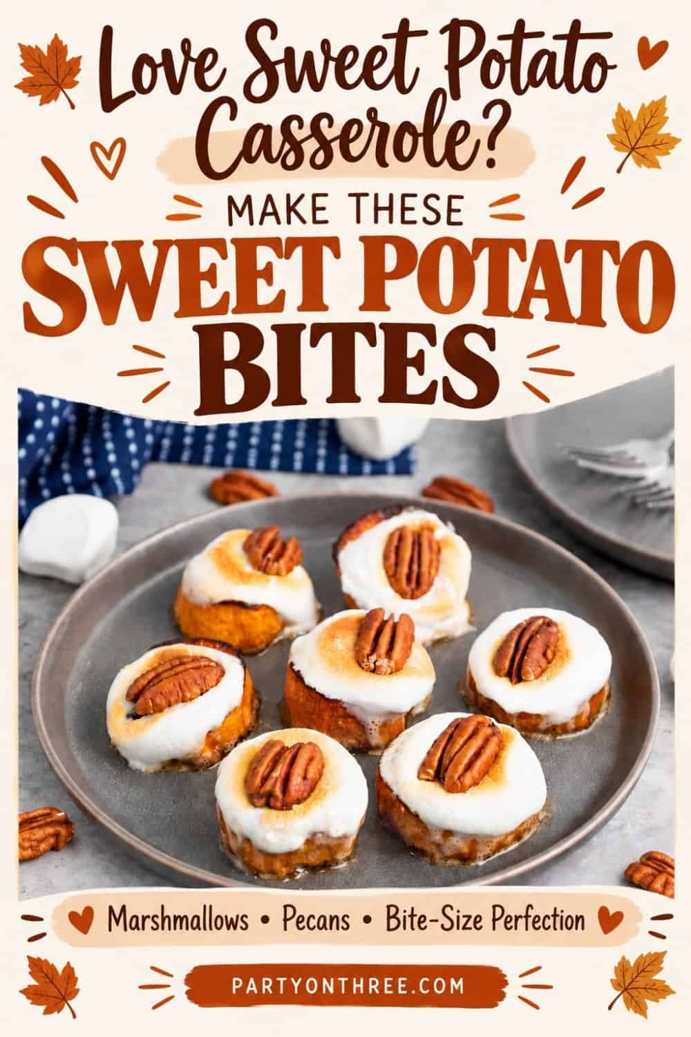 Sweet Potato Bites plate styled with a banner suggesting them for sweet potato casserole lovers