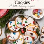 Christmas Light Cookies on a tray, iced sugar cookies decorated with candy "bulbs" and icing wires